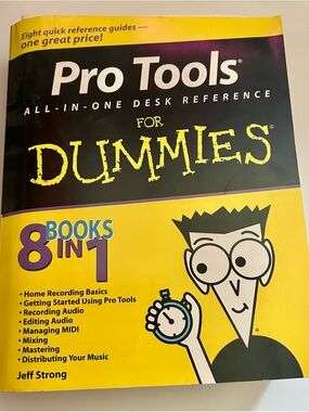 Pro Tools All-in-One Desk Reference For Dummies — Jeff Strong